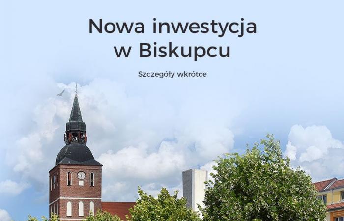 Będziemy budować w Biskupcu